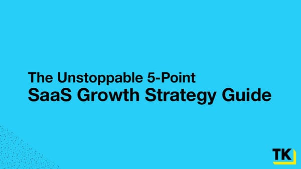Unstoppable Startup Strategy Guide - Page 2